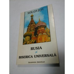 RUSIA SI BISERICA UNIVERSALA - VLADIMIR  SOLOVIOV